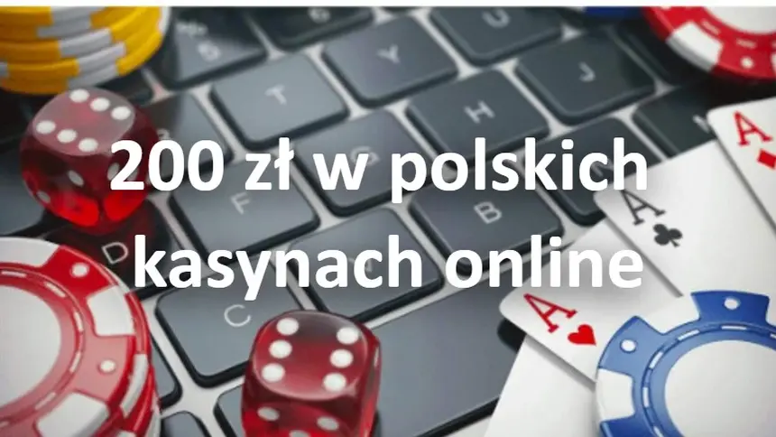 200 zł w polskich kasynach online