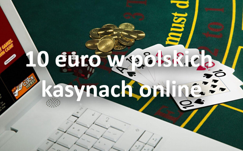 10 euro w polskich kasynach online