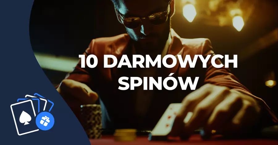 Bonus w polskich kasynach 10 darmowych spinów w polskim kasynie