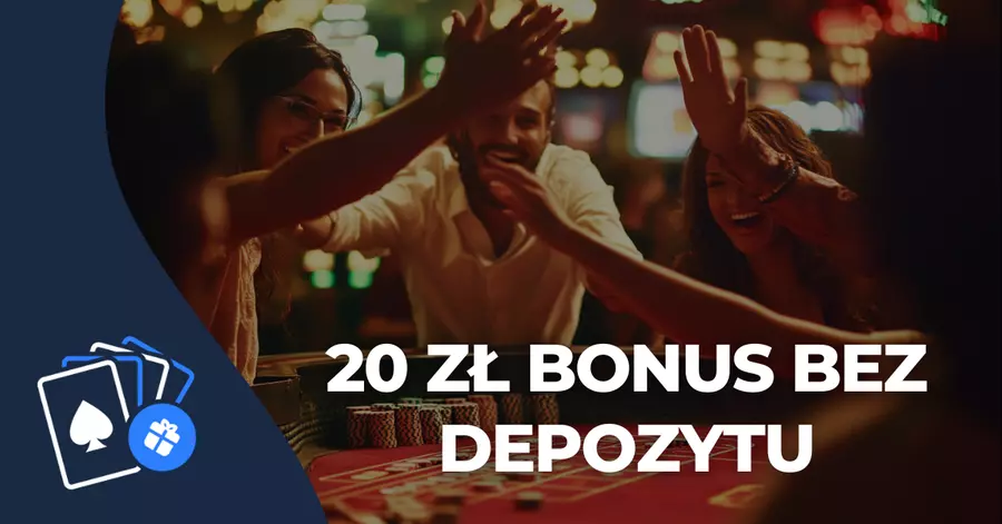 20 zł bonus bez depozytu