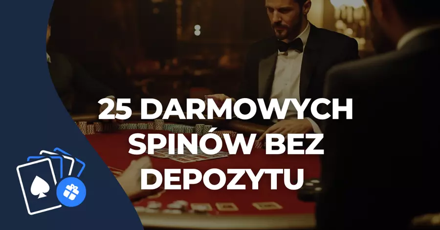 25 darmowych spinów bez depozytu