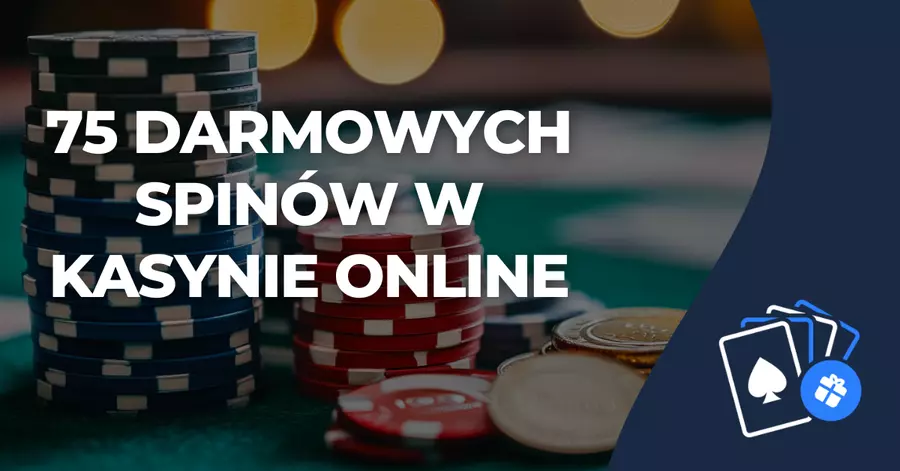75 darmowych spinów w kasynie online