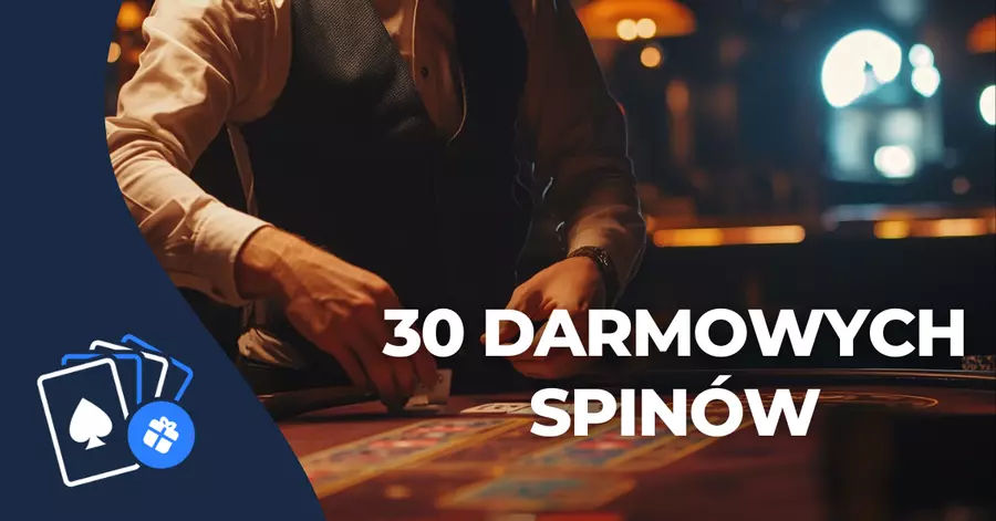 Kasyna online 2024 30 darmowych spinów