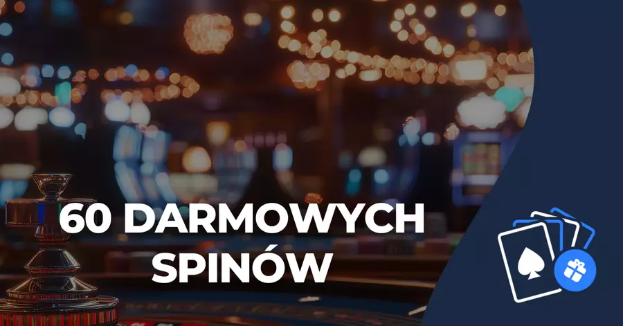 60 darmowych spinów 60 darmowych spinów