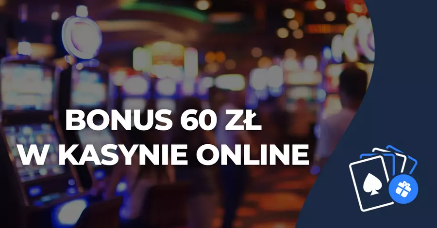 60 zł bez depozytu 2024 polskie kasyno: bonus bez depozytu 60 zł