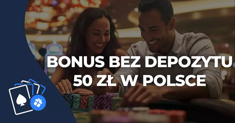 50 zł darmowy bonus Bonus bez depozytu 50 zł w polsce