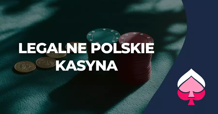 Legalność i regulacje kasyn internetowych w Polsce Legalne polskie kasyna